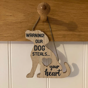 'Warning! Our Dog Steals Your Heart' Sign