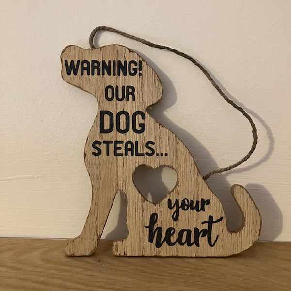 'Warning! Our Dog Steals Your Heart' Sign