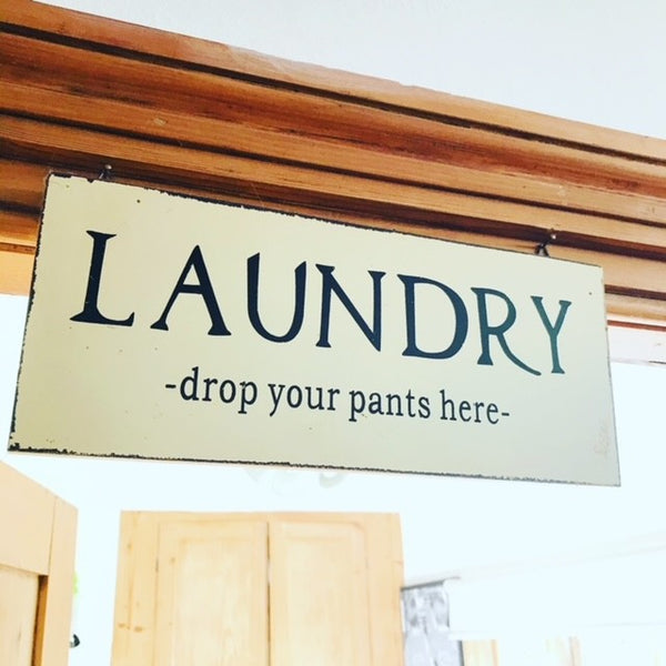 The Laundry Sign 'Drop Your Pants Here' is the perfect cheeky addition to add to your nest