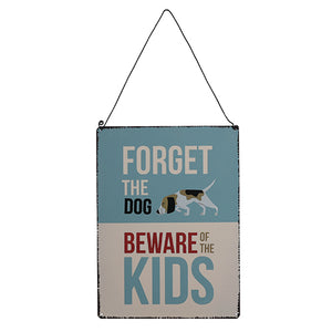 'Forget the Dog' Sign