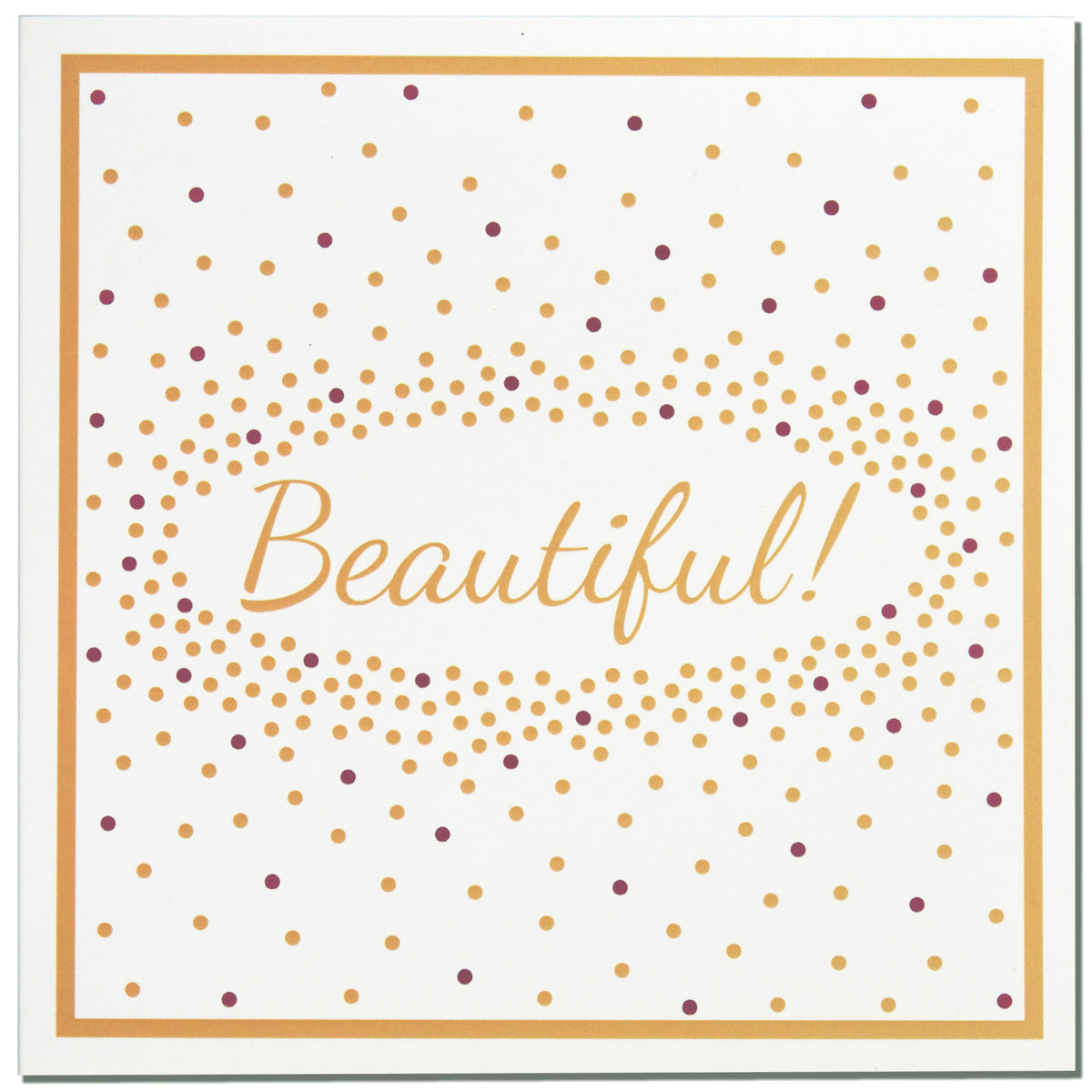 Card - 'Beautiful!'