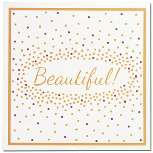 Card - 'Beautiful!'