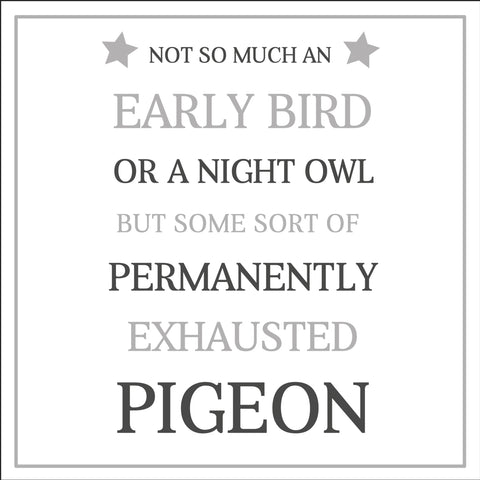 Card - 'I'm Not An Early Bird'