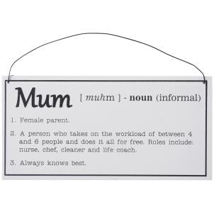 'Definition of Mum' Sign